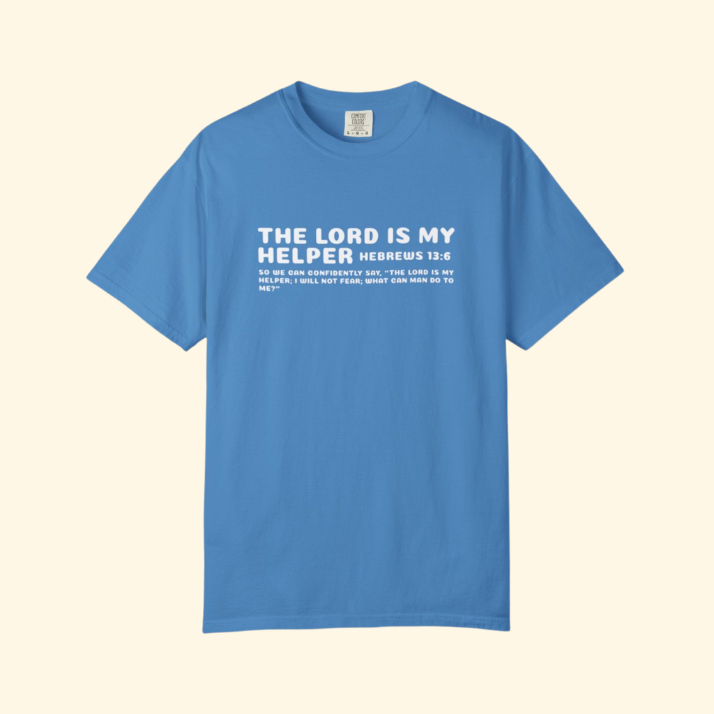 Hebrews 13:6 Tee